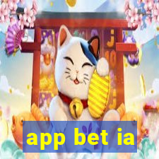 app bet ia